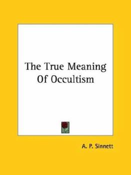 Paperback The True Meaning Of Occultism Book