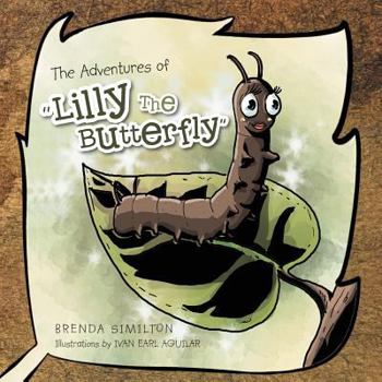 Paperback The Adventures of Lilly the Butterfly Book