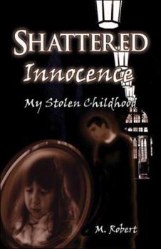 Paperback Shattered Innocence: My Stolen Childhood Book
