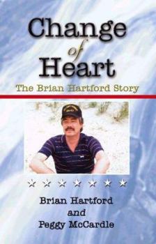 Paperback Change of Heart: The Brian Hartford Story Book