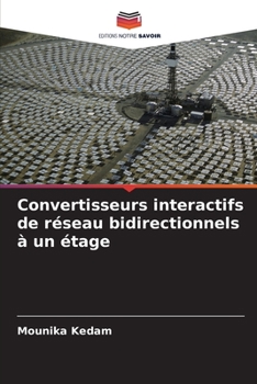 Convertisseurs interactifs de r�seau bidirectionnels � un �tage