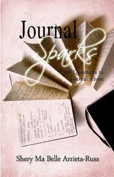 Paperback Journal Sparks: 300 Questions To Journal About Book