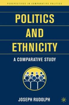 Hardcover Politics and Ethnicity: A Comparative Study Book