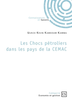 Paperback Les Chocs pétroliers dans les pays de la CEMAC [French] Book