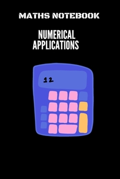 Paperback Maths Notebook Numerical Applications: NUMERICAL APPLICATIONS/120 pages /size of 6"x9" inches Book