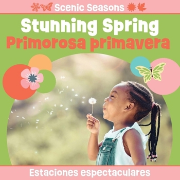 Board book Stunning Spring / Primorosa Primavera [Multiple Languages] Book