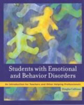 Paperback Students with Emotional and Behavior Disorders: An Introduction for Teachers and Other Helping Professionals Book