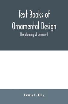 Paperback Text Books of Ornamental Design; The planning of ornament Book