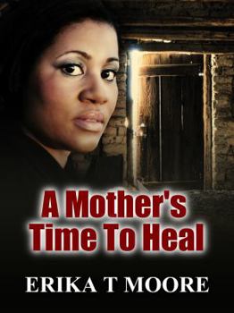 Paperback A Mother's Time To heal" Book