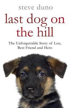 Paperback The Last Dog on the Hill Book