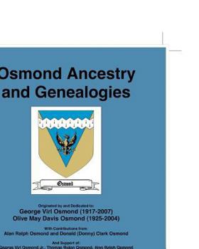 Paperback Osmond Ancestry and Genealogies: Compiled by: R. Clayton Brough and Ethel Mickelson Brough. Book