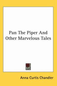 Pan The Piper And Other Marvelous Tales