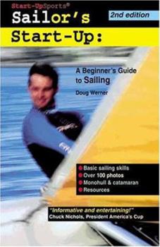 Paperback Sailor's Start-Up: A Beginner's Guide to Sailing Book