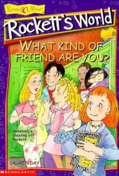 What Kind of Friend Are You? (Rockett's World) - Book #2 of the Rockett's World