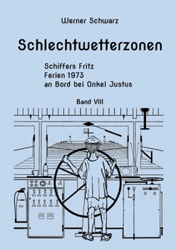 Paperback Schiffers Fritz: Ferien 1973 an Bord bei Onkel Justus [German] Book