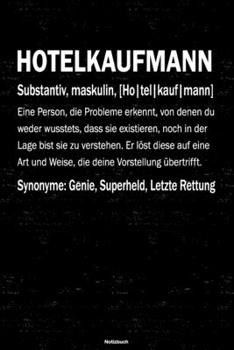 Hotelkaufmann Notizbuch: Hotelkaufmann Journal DIN A5 liniert 120 Seiten Geschenk (German Edition)