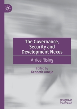 Paperback The Governance, Security and Development Nexus: Africa Rising Book