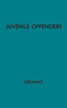 Hardcover Juvenile Offenders Before the Courts Book