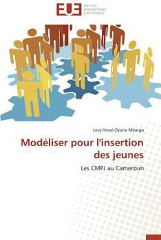 Paperback Modéliser pour l'insertion des jeunes [French] Book