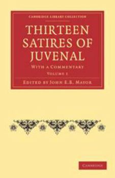 Electronics Thirteen Satires of Juvenal: Volume 1: With a Commentary Book