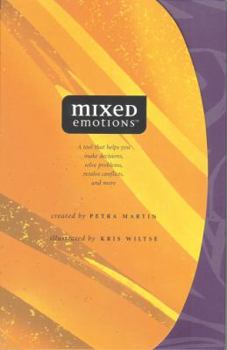Cards Mixed Emotions : A tool that helps you make decisions, solve problems, resolve conflicts, and more Book