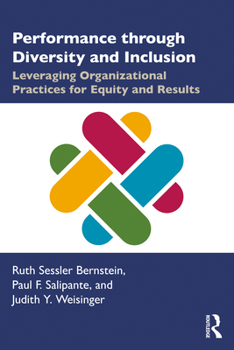 Performance Through Diversity and Inclusion: Leveraging Organizational Practices for Equity and Results