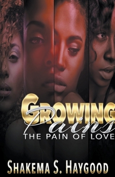 Paperback Growing Pains: The Pain of Love Book