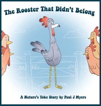 Hardcover The Rooster That Didn't Belong Book
