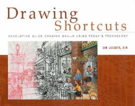 Hardcover Drawing Shortcuts: Developing Quick Drawing Skills Using Today's Technology Book