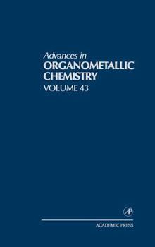 Hardcover Advances in Organometallic Chemistry: Volume 43 Book