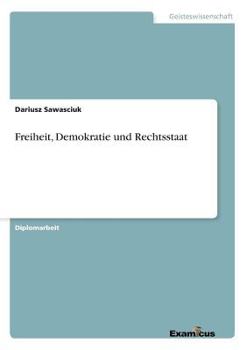 Paperback Freiheit, Demokratie und Rechtsstaat [German] Book