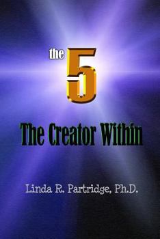 Paperback The 5: The Creator Within Book