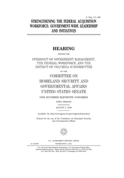 Strengthening the federal acquisition workforce  : government-wide leadership and initiatives