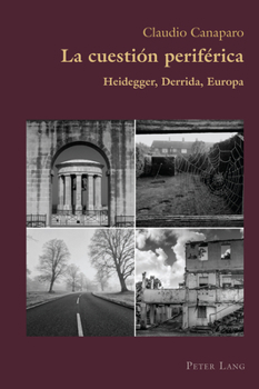 Paperback La cuestión periférica: Heidegger, Derrida, Europa [Spanish] Book