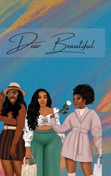 Dear Beautiful: A 365-day introspective mindfulness journal for black women