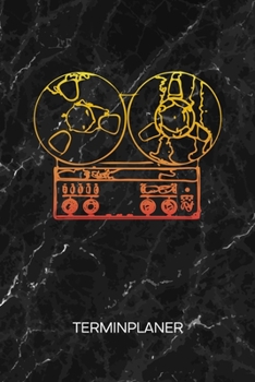 TERMINPLANER: Alte Schule Kalender 60er Jahre Terminkalender - Olschool Technik Wochenplaner Tonband Wochenplanung Party Taschenkalender Songs To-Do Liste Termine (German Edition)