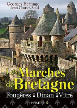 Hardcover Les Marches de Bretagne: Fougères, Dinan Et Vitré [French] Book