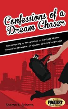Paperback Confessions of a Dream Chaser Book