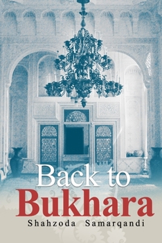 Back to Bukhara: a novel