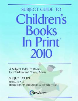 Hardcover Subject Guide to Children's Books in Print 2010: A Subject Index to Books for Childrens and Young Adults, Subject Guide Subjects A-Z, Publichsers, Wholesalers & Distributors Book
