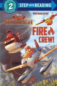 Paperback Fire Crew! (Disney Planes: Fire & Rescue) Book