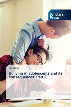 Paperback Bullying in adolescents and its consequences. Part 2 Book