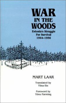 Paperback War in the Woods: Estonia's Struggle for Survival, 1944-1956 Book