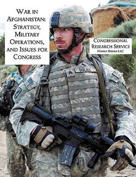 Paperback War in Afghanistan: Strategy, Military Operations, and Issues for Congress Book