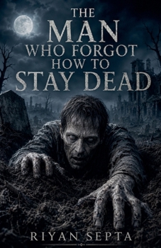 Paperback The Man Who Forgot How to Stay Dead Book