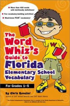 Paperback The Word Whiz's Guide to Florida Elementary School Vocabulary Book