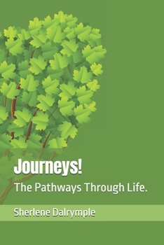 Paperback Journeys!: The Pathways Through Life. Book