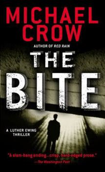 The Bite (Luther Ewing Thriller) - Book #2 of the Luther Ewing