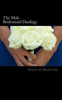 Paperback The Male Bridesmaid Duology: Female Domination, Male Chastity & Forced Feminization (The Male Bridesmaid & the Reluctant Cuckoldress) Book