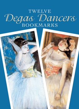 Paperback Twelve Degas Dancers Bookmarks Book